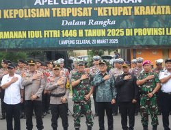 Danrem 043 Gatam Hadiri Apel Gelar Pasukan Operasi Ketupat Krakatau 2025