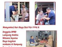 Menyambut Idul Fitri 1446, Anggota DPRD Lampung Andika Wibawa Sepulau Raya bagikan sembako di Kampung Pasar Ambon