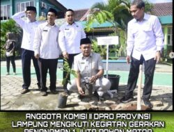 Anggota Komisi V DPRD Provinsi Lampung, Bapak Solihin, MH. Menghadiri kegiatan Gerakan Penanaman 1 Juta Pohon Matoa serentak seluruh Indonesia