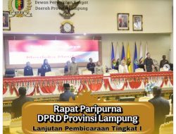 DPRD Provinsi Lampung menggelar Rapat Paripurna Pembicaraan Tingkat I (Pertanggungjawaban Pelaksanaan APBD)