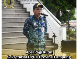 Sekwan Pimpin apel pagi bersama Pegawai di lingkungan Sekretariat DPRD Provinsi Lampung