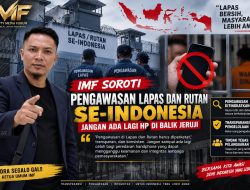 IMF Soroti Isu Penggunaan HP di Lapas Bengkulu, Minta Pengawasan Diperketat